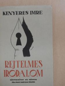 Kenyeres Imre - Rejtelmes irodalom [antikvár]
