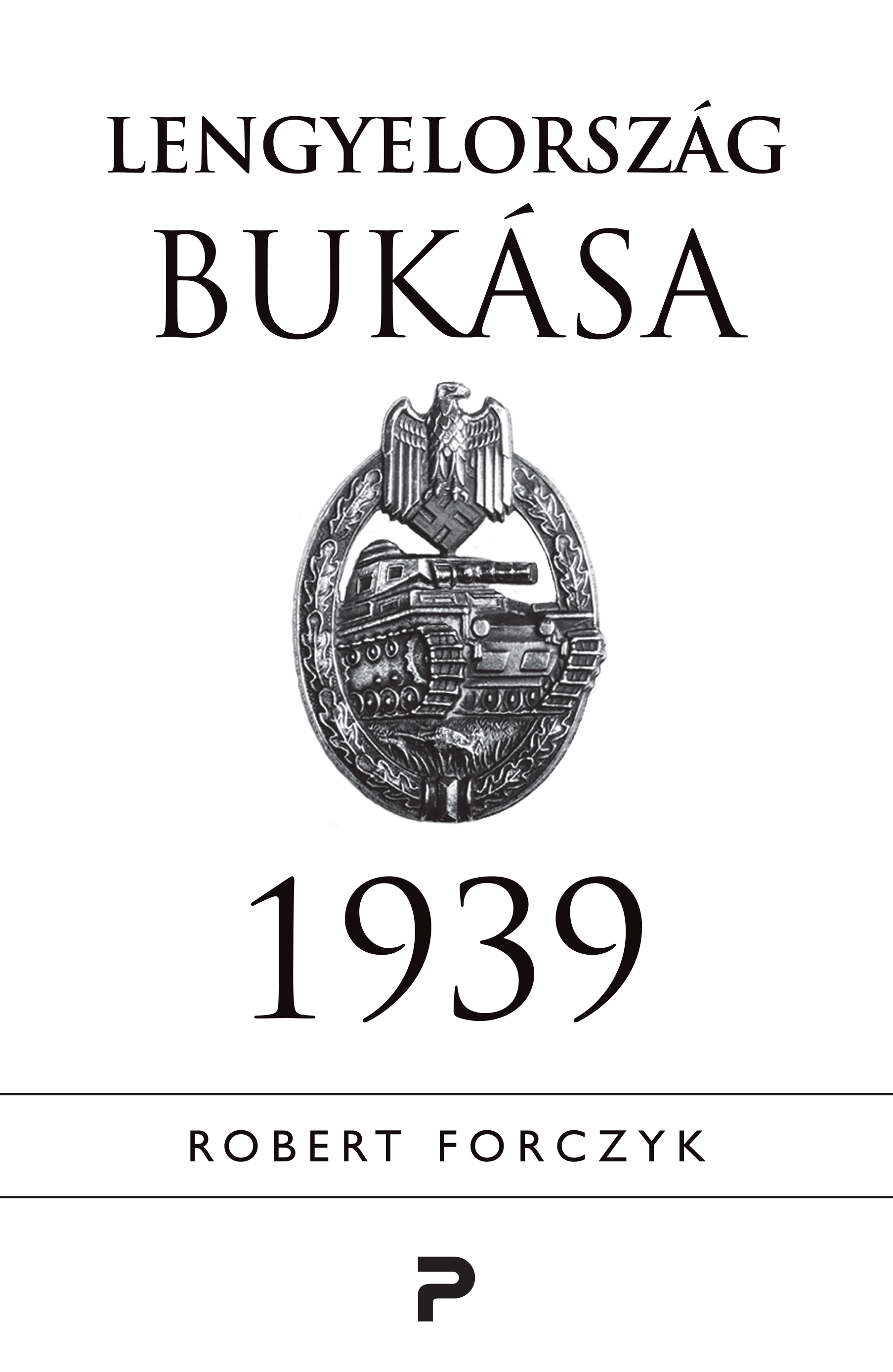 Robert Forczyk - Lengyelország bukása