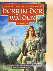 Jennifer Roberson - Herrin der Wälder [antikvár]