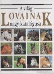 Ballereau, Jean-Francois, Delaborde, Gilles - A világ lovainak nagy katalógusa [antikvár]