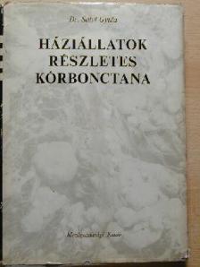 Sályi Gyula - Háziállatok részletes kórbonctana [antikvár]