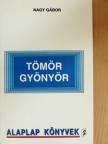Nagy Gábor - Tömör gyönyör [antikvár]