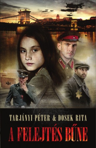 TARJÁNYI PÉTER - DOSEK RITA - A Felejtés bűne [eKönyv: epub, mobi]