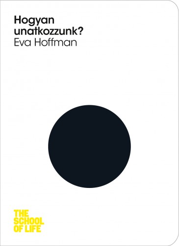 Eva Hoffmann - Hogyan unatkozzunk? [eKönyv: epub, mobi]