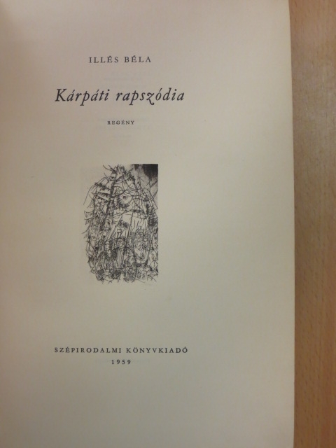Illés Béla - Kárpáti rapszódia [antikvár]