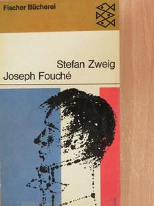 Stefan Zweig - Joseph Fouché [antikvár]