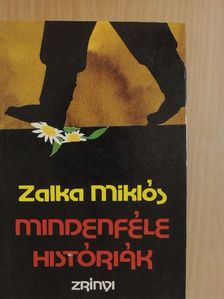 Zalka Miklós - Mindenféle históriák [antikvár]