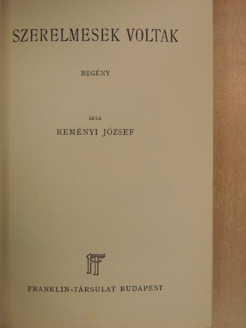 Reményi József - Szerelmesek voltak [antikvár]