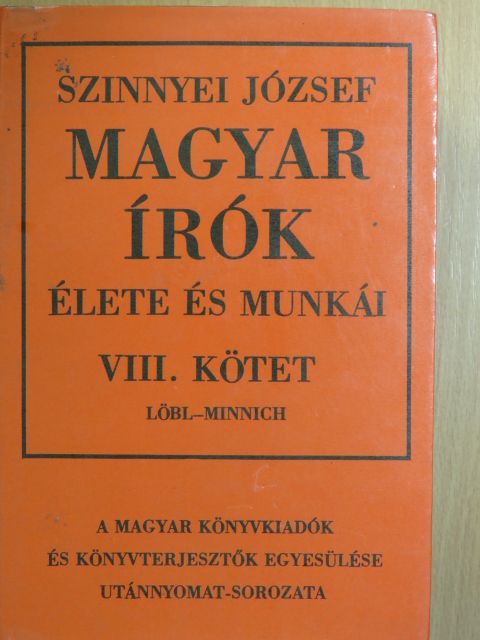 Szinnyei József - Magyar írók élete és munkái VIII. (töredék) [antikvár]