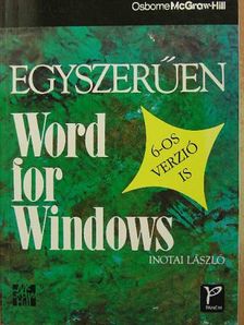 Inotai László - Egyszerűen Word for Windows [antikvár]