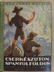 Radványi Kálmán - Cserkészúton Spanyol földön [antikvár]