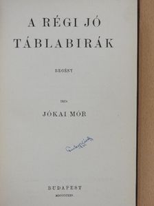 Jókai Mór - A régi jó táblabirák [antikvár]