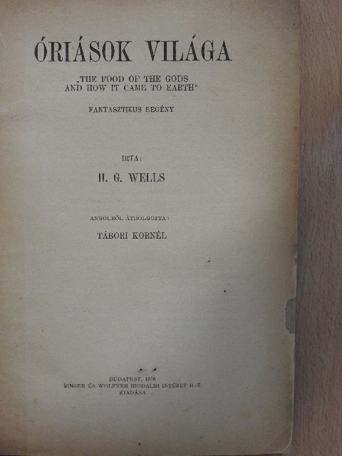 H. G. Wells - Óriások világa [antikvár]