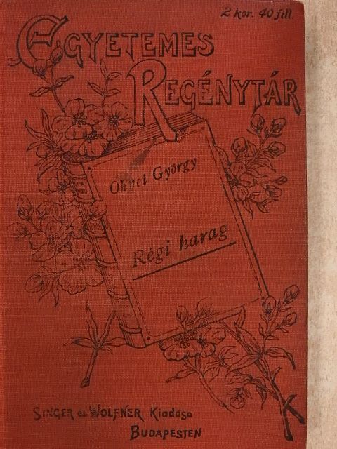 Georges Ohnet - Régi harag I-II./Próba [antikvár]