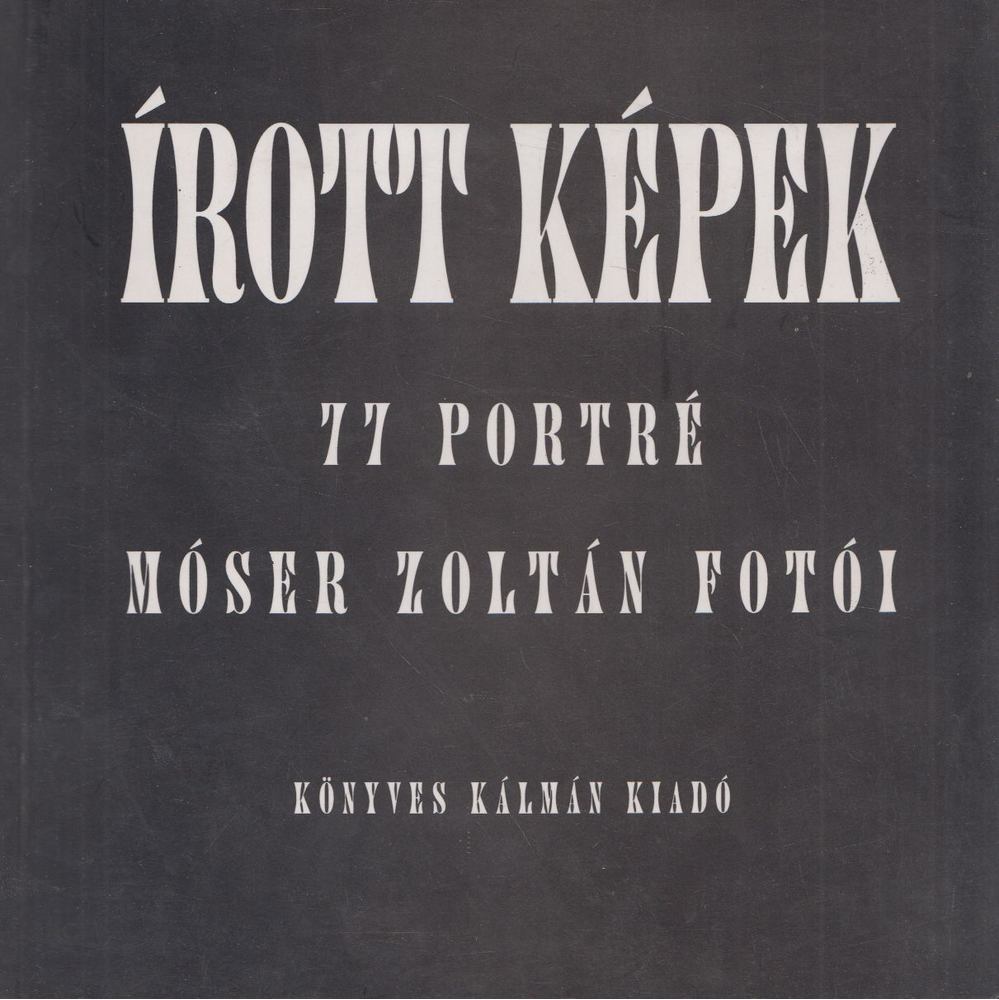 Móser Zoltán - Írott képek [antikvár]