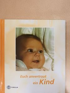 Josef Schultes - Euch anvertraut ein Kind [antikvár]