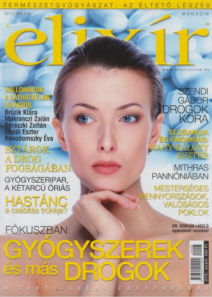 Dr. Nagy Róbert (főszerk.) - Elixír Magazin 2012. május [antikvár]