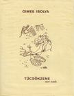 Gimes Ibolya - Tücsökzene [antikvár]