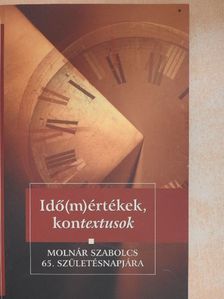 Bitskey István - Idő(m)értékek, kontextusok [antikvár]