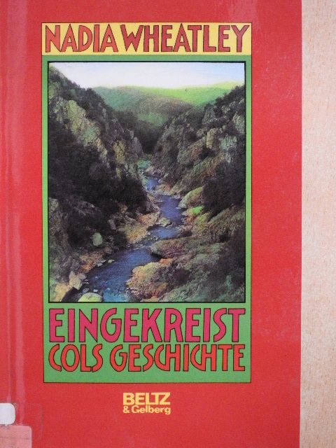 Nadia Wheatley - Eingekreist, Cols Geschichte [antikvár]