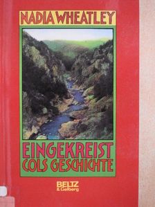Nadia Wheatley - Eingekreist, Cols Geschichte [antikvár]