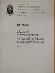 Bárd Károly - Vázlatok és szemelvények a büntető-eljárásjog tanulmányozásához II. [antikvár]