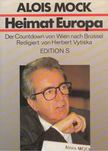 Alois Mock - Heimat Europa [antikvár]