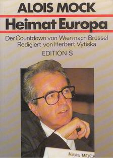 Alois Mock - Heimat Europa [antikvár]