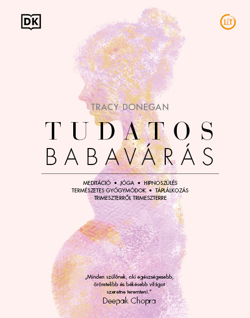Tracy Donegan - Tudatos babavárás