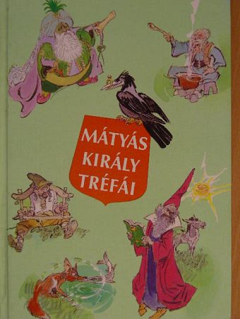 Szép Ernő - Mátyás király tréfái [antikvár]