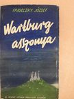 Frideczky József - Wartburg asszonya [antikvár]
