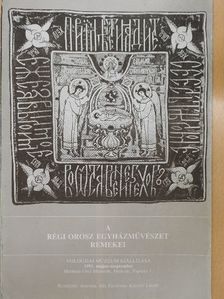 A régi orosz egyházművészet remekei [antikvár]