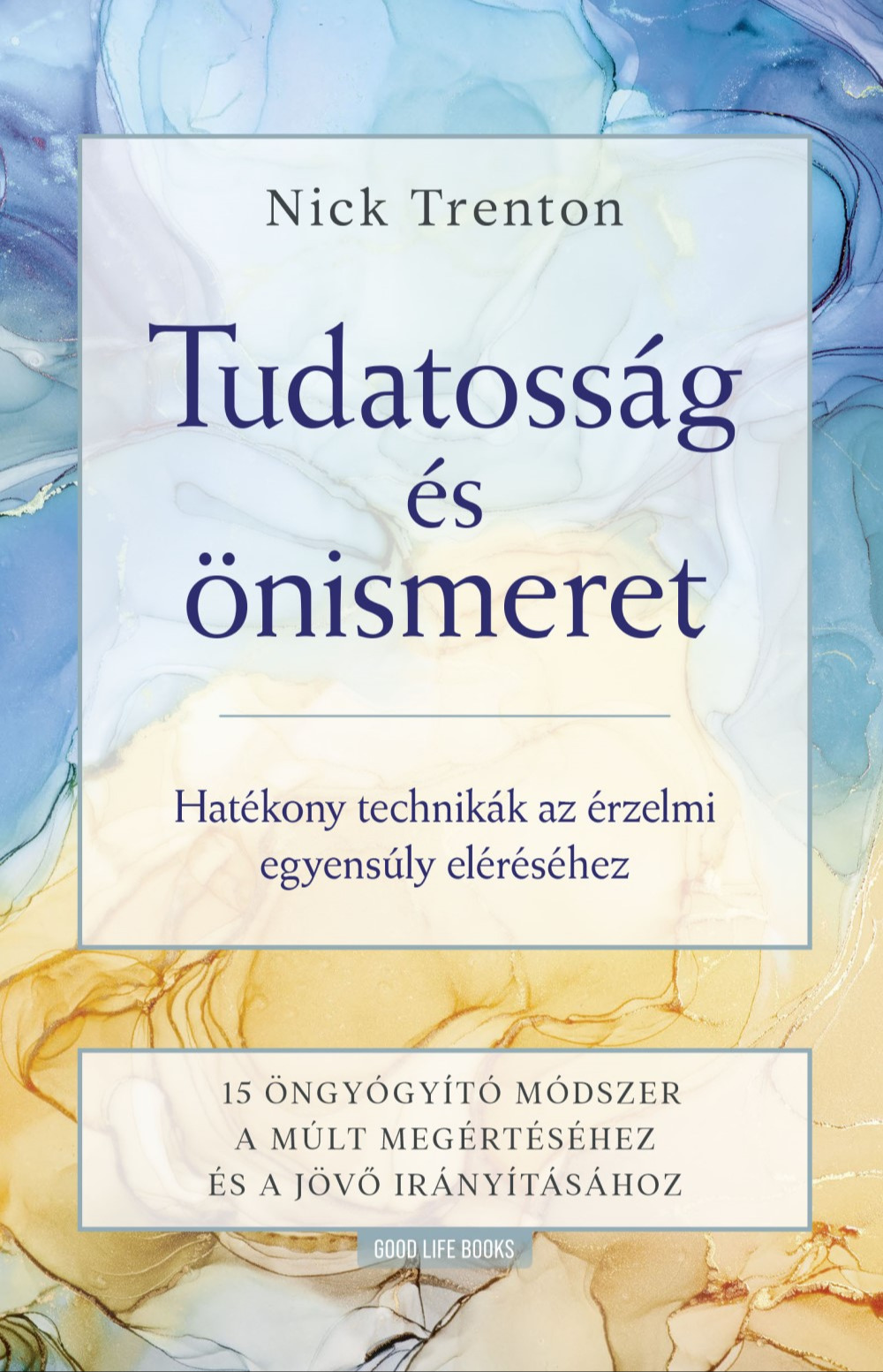 Nick Trenton - Tudatosság és önismeret [eKönyv: epub, mobi]