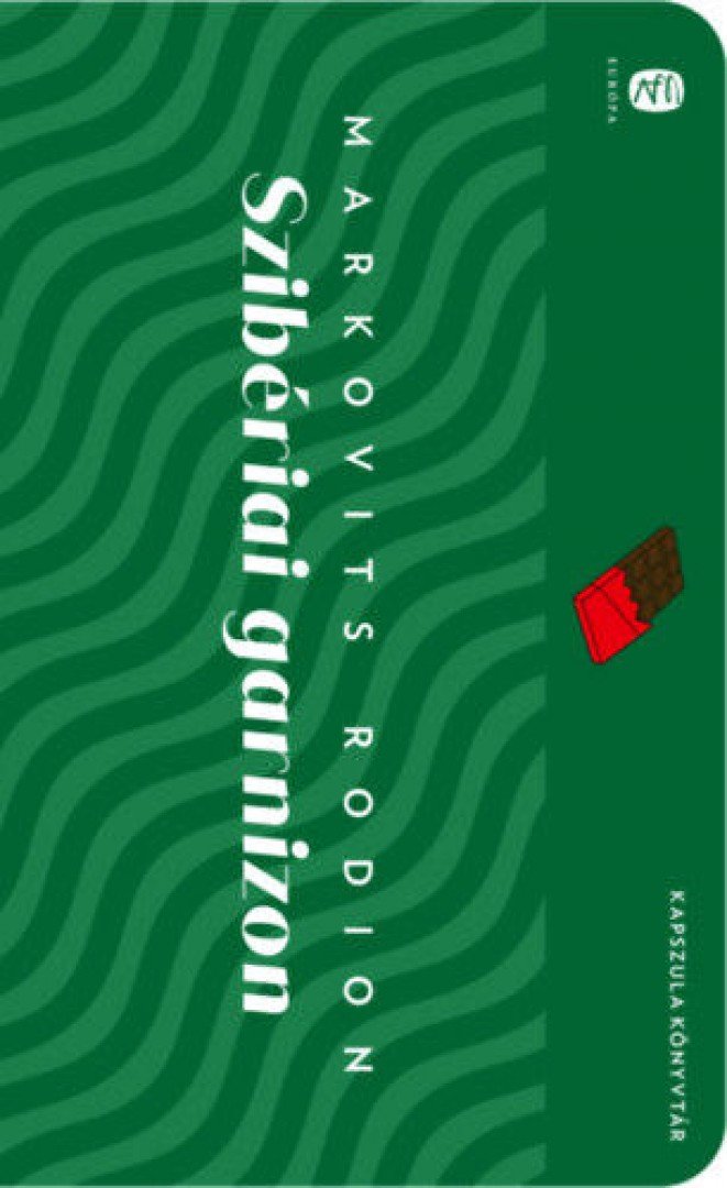 Markovits Rodion - Szibériai garnizon - ARANYRÖG KÖNYVTÁR 4. [antikvár]