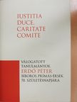 Artner Péter - Iustitia duce, caritate comite [antikvár]