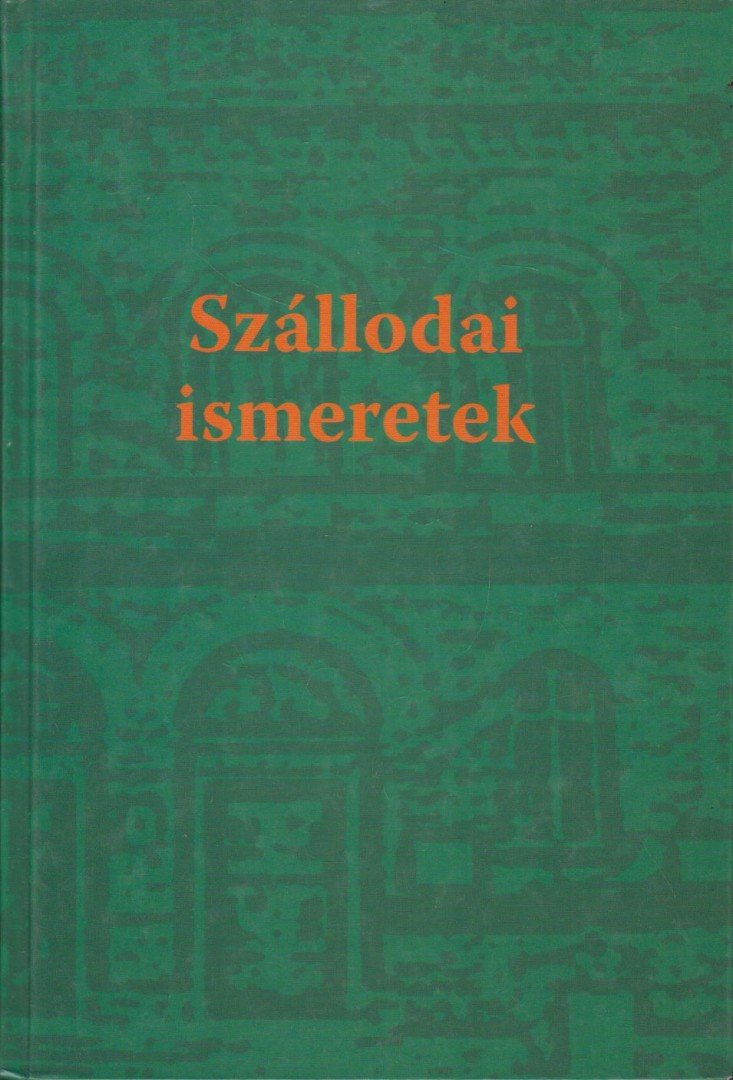 Fehér Tamásné, Schablik Vilmos Dr. - Szállodai ismeretek II. [antikvár]