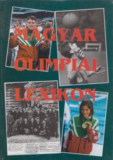 Rózsaligeti László - Magyar olimpiai lexikon [antikvár]