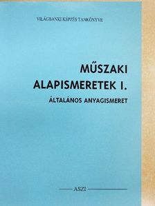 Johanidesz István - Műszaki alapismeretek I. [antikvár]