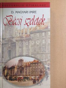 D. Magyari Imre - Bécsi szeletek [antikvár]