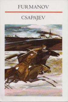 Furmanov, Dmitrij - Csapajev [antikvár]