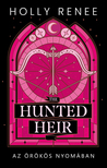 Holly Renee - The Hunted Heir - Az örökös nyomában