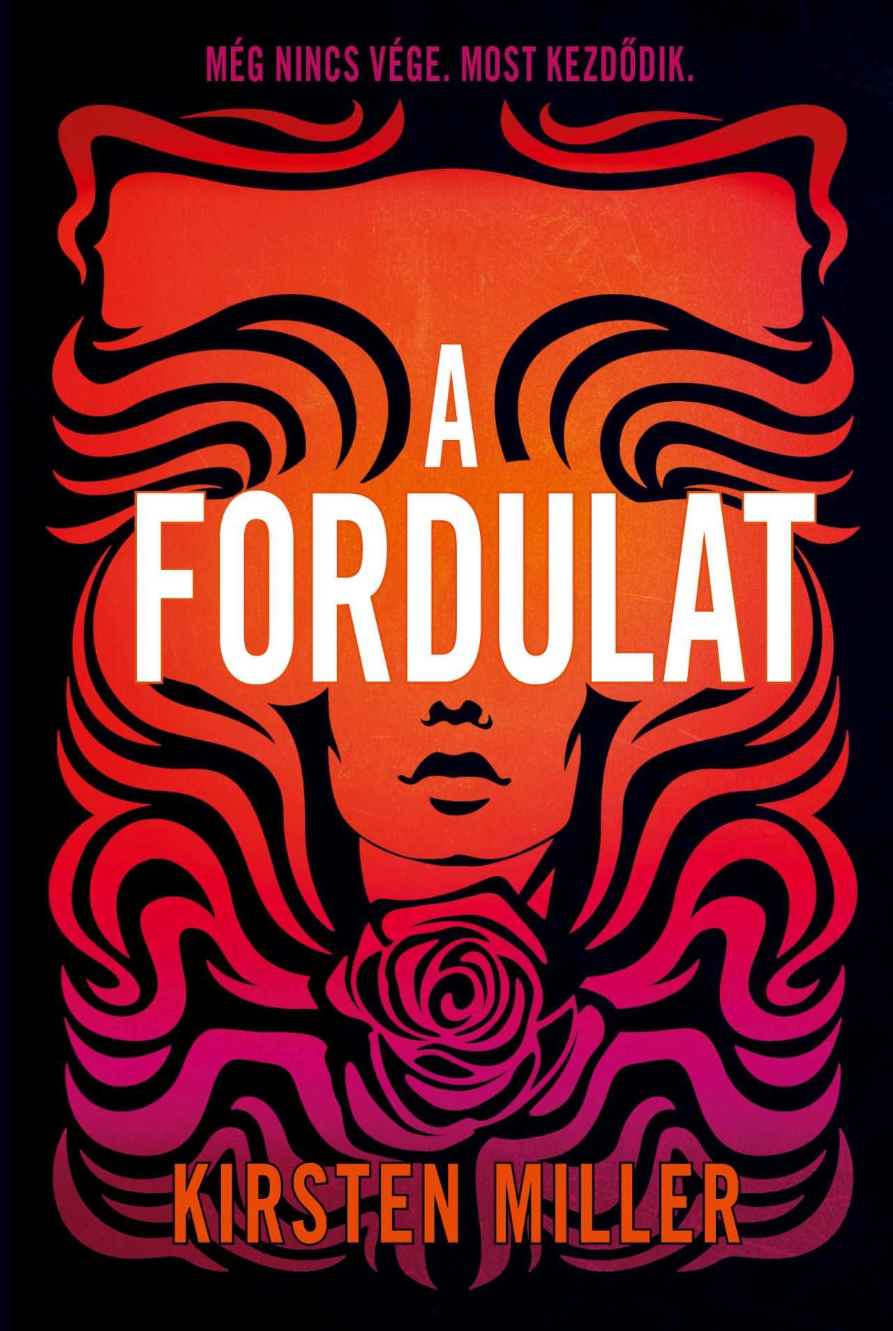 Kirsten Miller - A fordulat
