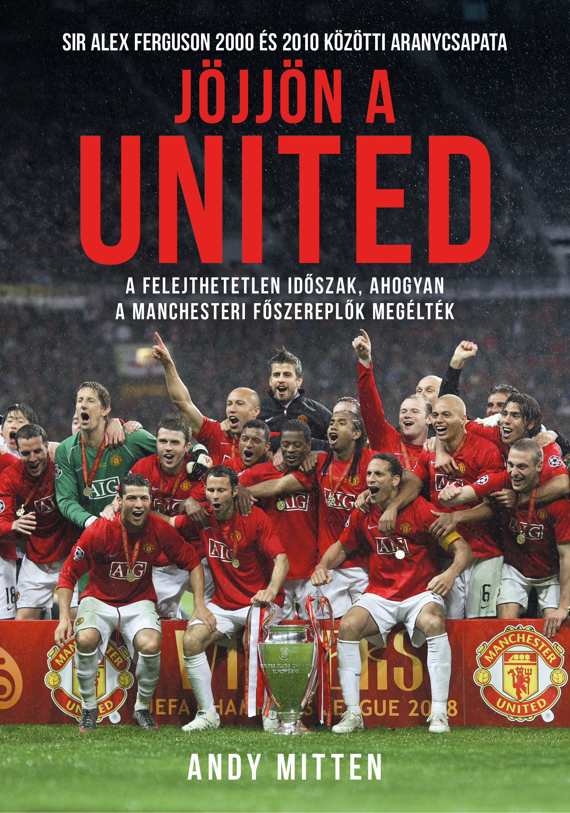 Andy Mitten - Jöjjön a United [eKönyv: epub, mobi]