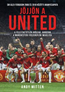 Andy Mitten - Jöjjön a United [eKönyv: epub, mobi]