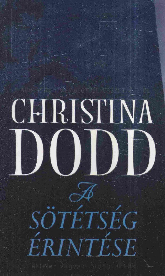 Christina Dodd - A sötétség érintése [antikvár]