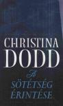 Christina Dodd - A sötétség érintése [antikvár]