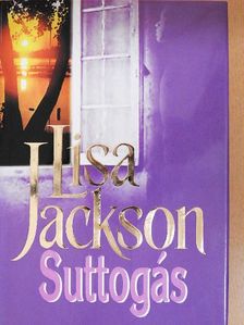 Lisa Jackson - Suttogás [antikvár]