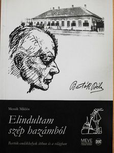 Messik Miklós - Elindultam szép hazámból [antikvár]