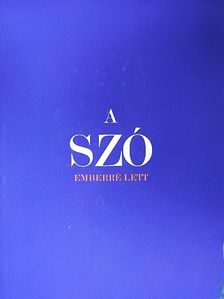 A Szó emberré lett [antikvár]