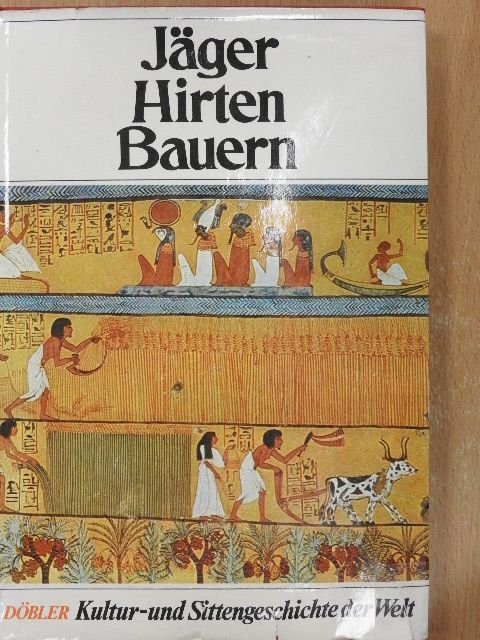 Hannsferdinand Döbler - Jäger, Hirten, Bauern [antikvár]